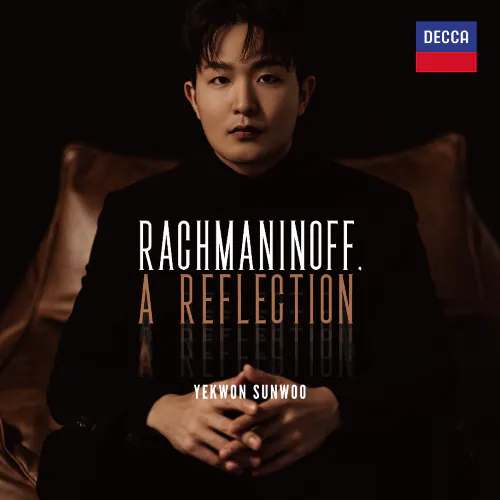 선우예권 - [라흐마니노프, 리플렉션(Rachmaninoff,A Reflection)]