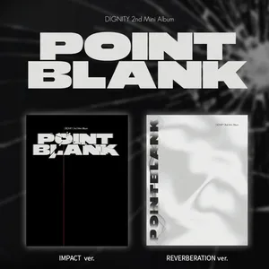 디그니티 (DIGNITY) - 2nd mini [POINT BLANK] (IMPACT Ver., REVERBERATION Ver