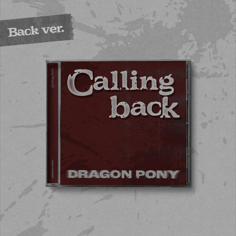 Dragon Pony(드래곤포니) - Single [Calling back] (Back ver.)
