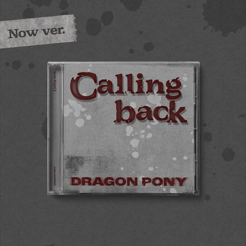 Dragon Pony(드래곤포니) - Single [Calling back] (Now ver.)