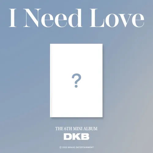 다크비 (DKB) - 미니6집 [I Need Love]