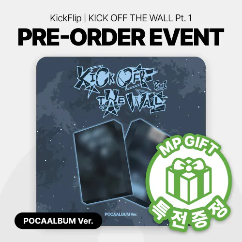 [특전증정] 킥플립(KickFlip) - 미니 5집 [KICK OFF THE WALL Pt.1] (POCAALBUM Ver.)