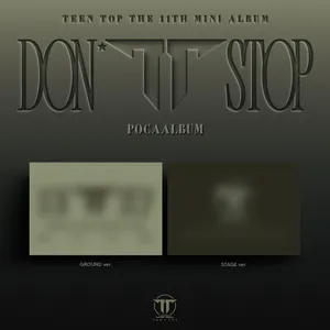 [랜덤] 틴탑(TEEN TOP) - 11th EP [DON’T STOP] (GROUND/STAGE ver.) (POCAALBUM)