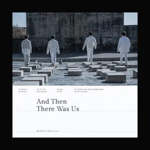 호피폴라 (HOPPIPOLLA) - 미니2집 [AND THEN THERE WAS US]