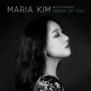 Maria Kim (마리아킴) - [With Strings: Dream of You]