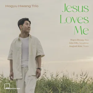 황호규 트리오 - [Jesus Loves Me]