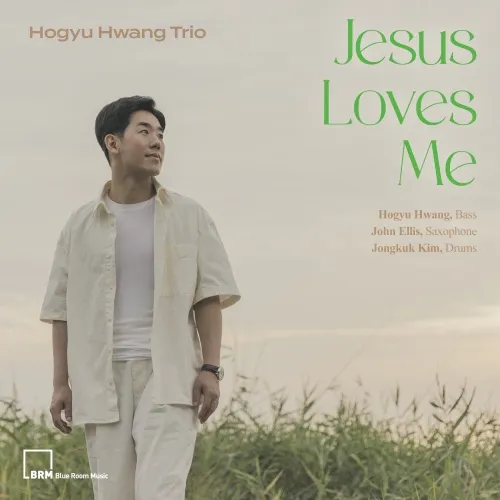 황호규 트리오 - [Jesus Loves Me]