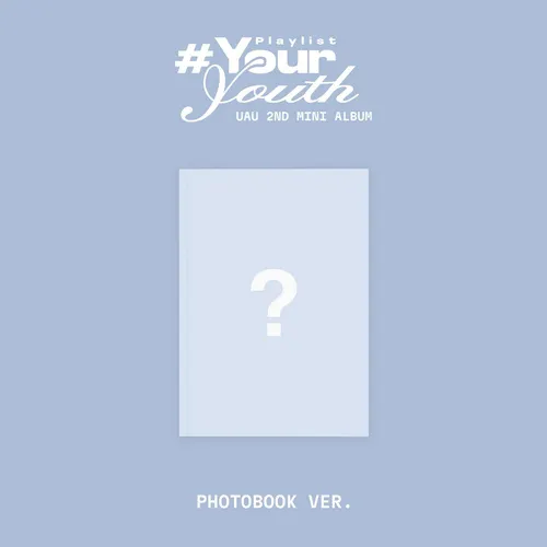 유아유(UAU) - 미니 앨범 2집 Playlist #Your Youth [PHOTOBOOK VER.]