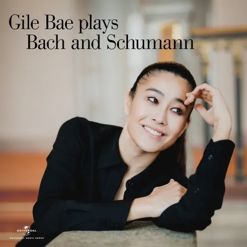 배 길(Gile Bae) - [Plays Bach And Schumann]