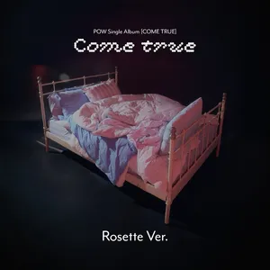 POW(파우) - Single Album [COME TRUE] (Rosette Ver)