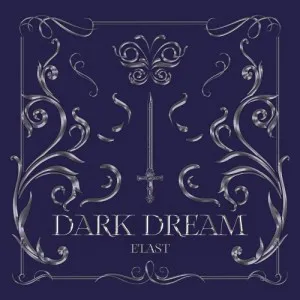 E’LAST (엘라스트) - 싱글1집 [Dark Dream]