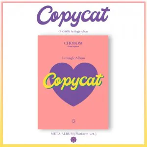 에이핑크 초봄 (CHOBOM From Apink) - 싱글 1집 [Copycat] (META-Platform ver.)