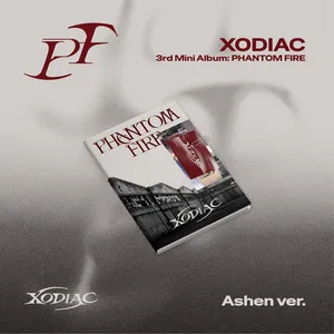 XODIAC(소디엑) - [PHANTOM FIRE] (Ashen Ver.)