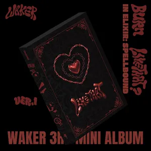 WAKER(웨이커) - In Elixir: Spellbound (ver.1 BuRn LiKE THAT)
