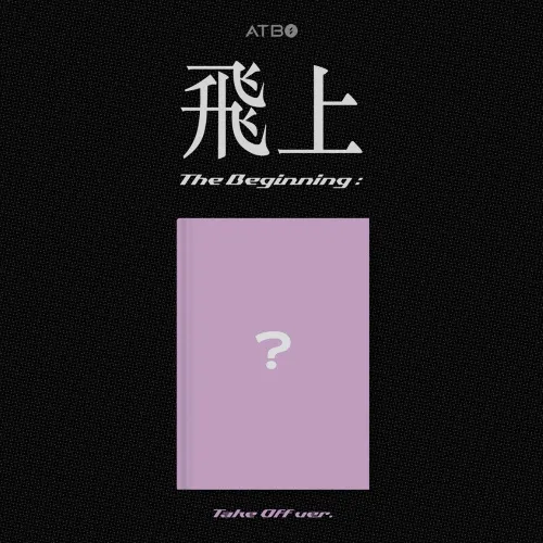 ATBO (에이티비오) - 미니 3집 [The Beginning : 飛上] (Take Off ver.)