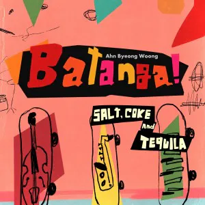 안병웅 (Ahn Byeong Woong) - 미니2집 [Batanga(salt, coke and tequila)]