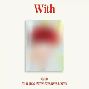 남우현 (NAM WOO HYUN) - 미니4집 [With] (A ver.)