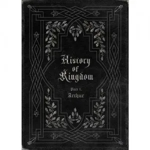 KINGDOM (킹덤) - [History Of Kingdom: PartⅠ. Arthur]