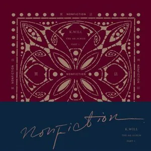 케이윌 (K.will) - 4집 Part.1 [Nonfiction]