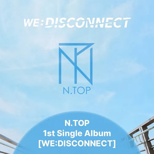 엔탑(N.TOP) - [WE:DISCONNECT]
