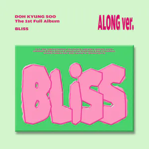 도경수(DOH KYUNG SOO) - 정규 1집 [BLISS] (ALONG Ver.)