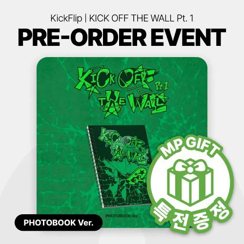 [특전증정] 킥플립(KickFlip) - 미니 5집 [KICK OFF THE WALL Pt.1] (PHOTOBOOK Ver.)