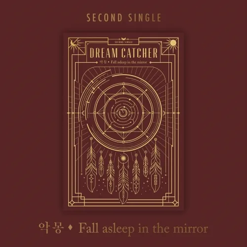 드림캐쳐 (Dreamcatcher) - 싱글 2집 [악몽- Fall asleep in the mirror]
