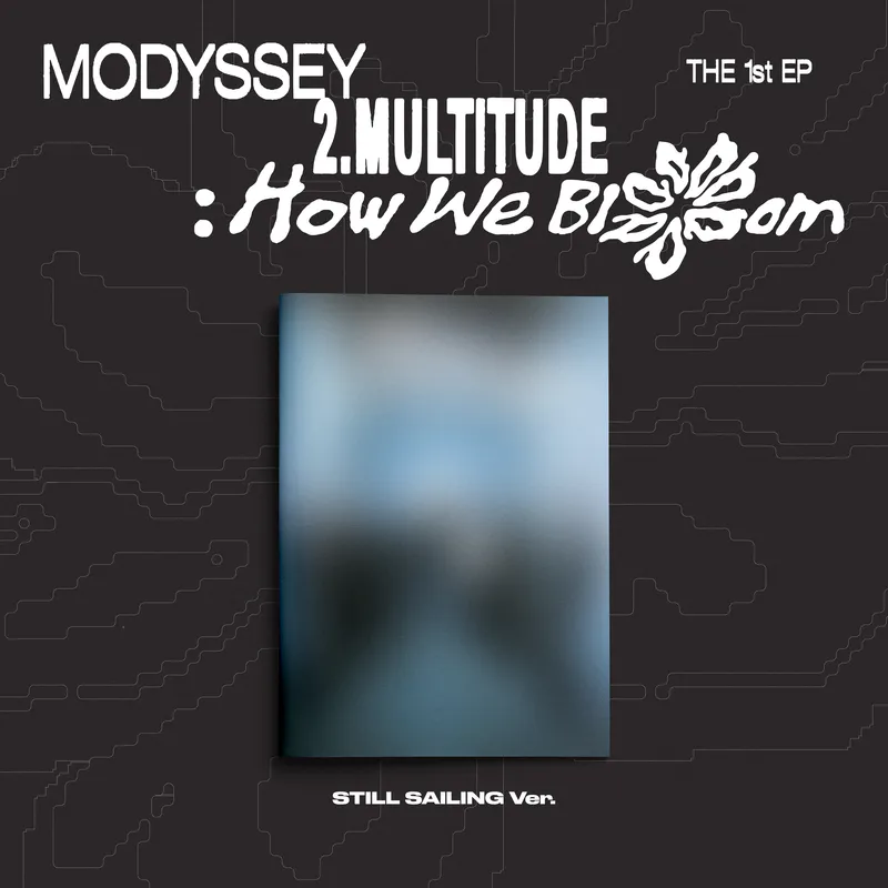 MODYSSEY(모디세이) - 1ST MINI ALBUM 2.Multitude: How We Bloom (STILL SAILING VER.) 2